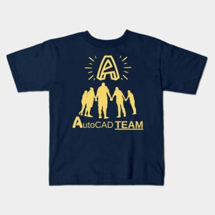 AUTOCAD TEAM, BEST GROUP OF DESIGNERS & AUTOCAD USERS IS HERE ! Kids T-Shirt